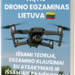 A1/A3 Drono Egzaminas Lietuvoje – Išsami teorija, 500+ egzamino tipo klausimų su atsakymais ir išsamiais paaiškinimais