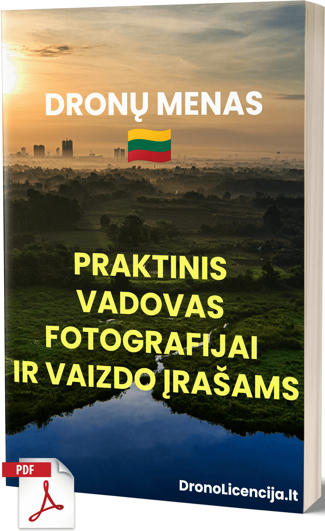 Dronų Menas – Praktinis Vadovas Fotografijai ir Vaizdo Įrašams - Image 1